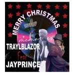 Merry Christmas By Traylblazor Feat Jayprince Cover Art Final (Gospelkingz.com)